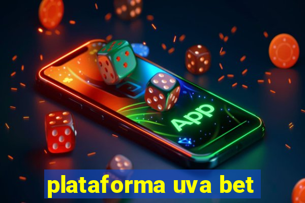 plataforma uva bet